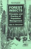 Cover of: Forest insects: principles and practice of population management