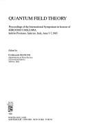 Cover of: Quantum field theory: proceedings of the international symposium in honour of Hiroomi Umezawa, held in Positano, Salerno, Italy, June 5-7, 1985