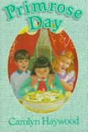 Cover of: Primrose day by Carolyn Haywood, Carolyn Haywood