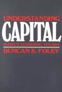 Cover of: Understanding capital by Duncan K. Foley