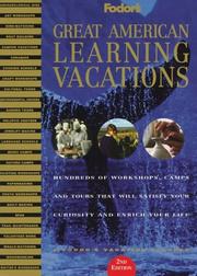 Great American Learning Vacations by Fodor's