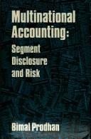 Cover of: Multinational accounting: segment disclosure and risk