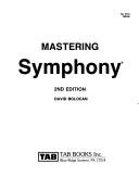 Cover of: Mastering Symphony by David Bolocan, David Bolocan