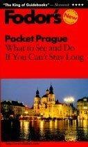 Cover of: Pocket Prague: What to See and Do If You Can't Stay Long (Fodor's Pocket Guides)