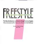 Freestyle, the new architecture and interior design from Los Angeles by Tim Street-Porter