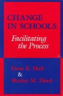 Cover of: Change in schools: facilitating the process
