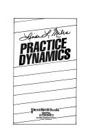 Cover of: Practice dynamics by Linda L. Miles
