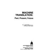 Cover of: Machine translation: past, present, future
