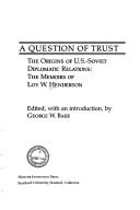 A question of trust by Loy W. Henderson