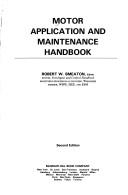 Cover of: Motor application and maintenance handbook