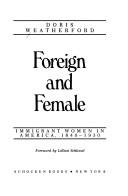 Cover of: Foreign and female by Doris Weatherford, Doris Weatherford