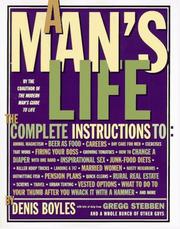 Cover of: A man's life: the complete instructions