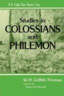 Studies in Colossians and Philemon by W. H. Griffith Thomas