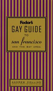 Cover of: Fodor's gay guide to San Francisco and the Bay Area by Andrew Collins