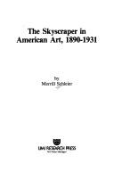 Cover of: The skyscraper in American art, 1890-1931 by Merrill Schleier