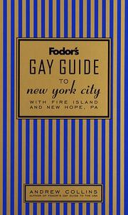 Cover of: Fodor's Gay Guide to New York City by Andrew Collins
