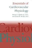 Cover of: Essentials of cardiovascular physiology