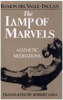 Cover of: The lamp of marvels by Ramón del Valle-Inclán