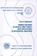 Cover of: Minimax methods in critical point theory with applications to differential equations by Paul H. Rabinowitz