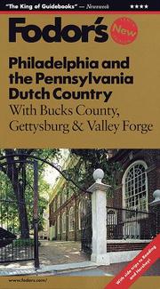 Cover of: Philadelphia & the Pennsylvania Dutch Country: With Bucks County, Gettysburg & Valley Forge (Fodor's Philadelphia and the Pennsylvania Dutch Country)