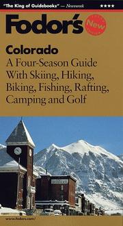 Cover of: Colorado: A Four-Season Guide with Skiing, Hiking, Biking, Fishing, Rafting, Camping and G olf (3rd Edition)