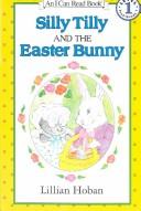 Cover of: Silly Tilly and the Easter Bunny