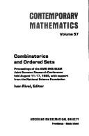 Cover of: Combinatorics and ordered sets: proceedings of the AMS-IMS-SIAM joint summer research conference, held August 11-17, 1985 ...