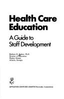 Health care education by Barbara K. Parker