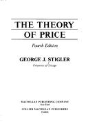 Cover of: The theory of price by George J. Stigler