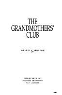 Cover of: The grandmothers' club by Alan Cheuse