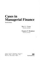 Cover of: Cases in managerial finance by Eugene F. Brigham