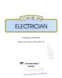 Cover of: I can be an electrician by Dee Lillegard