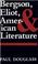 Cover of: Bergson, Eliot, and American literature