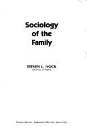 Cover of: Sociology of the family by Steven L. Nock