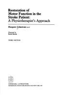 Cover of: Restoration of motor function in the stroke patient: a physiotherapist's approach