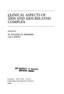 Cover of: Clinical aspects of AIDS and AIDS-related complex by edited by M. Staquet, R. Hemmer, and A. Baert.