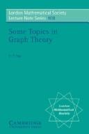 Cover of: Some topics in graph theory | H. P. Yap