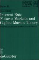 Interest rate futures markets and capital market theory