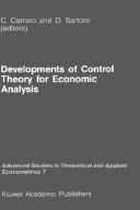 Cover of: Developments of control theory for economic analysis