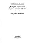 Cover of: Monitoring and evaluating urban development programs: a handbook for program managers and researchers