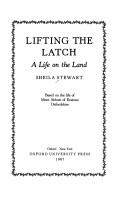 Cover of: Lifting the latch by Sheila Stewart