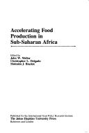 Cover of: Accelerating food production in Sub-Saharan Africa