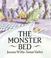 Cover of: The monster bed