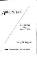 Cover of: Argentina by Gary W. Wynia