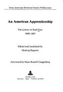 Cover of: An American apprenticeship: the letters of Emil Frey, 1860-1865