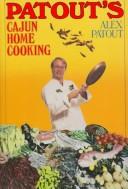 Cover of: Patout's Cajun home cooking