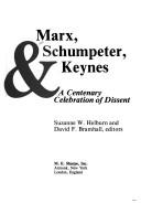 Cover of: Marx, Schumpeter, & Keynes by Suzanne W. Helburn and David F. Bramhall, editors.