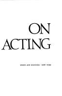 Cover of: On acting by Laurence Olivier