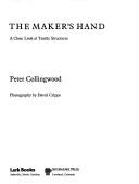Cover of: The maker's hand: a close look at textile structures