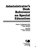 Cover of: Administrator's desk reference on special education